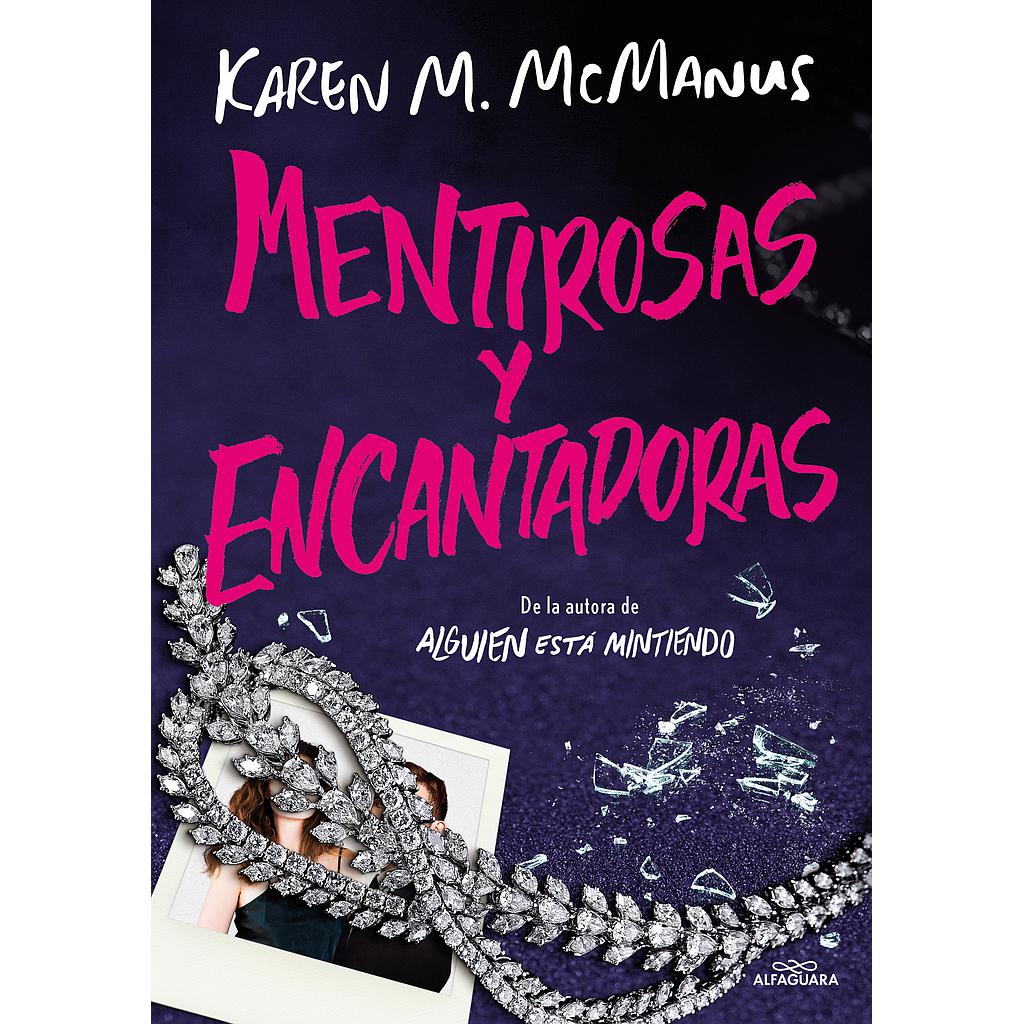 Mentirosas y encantadoras