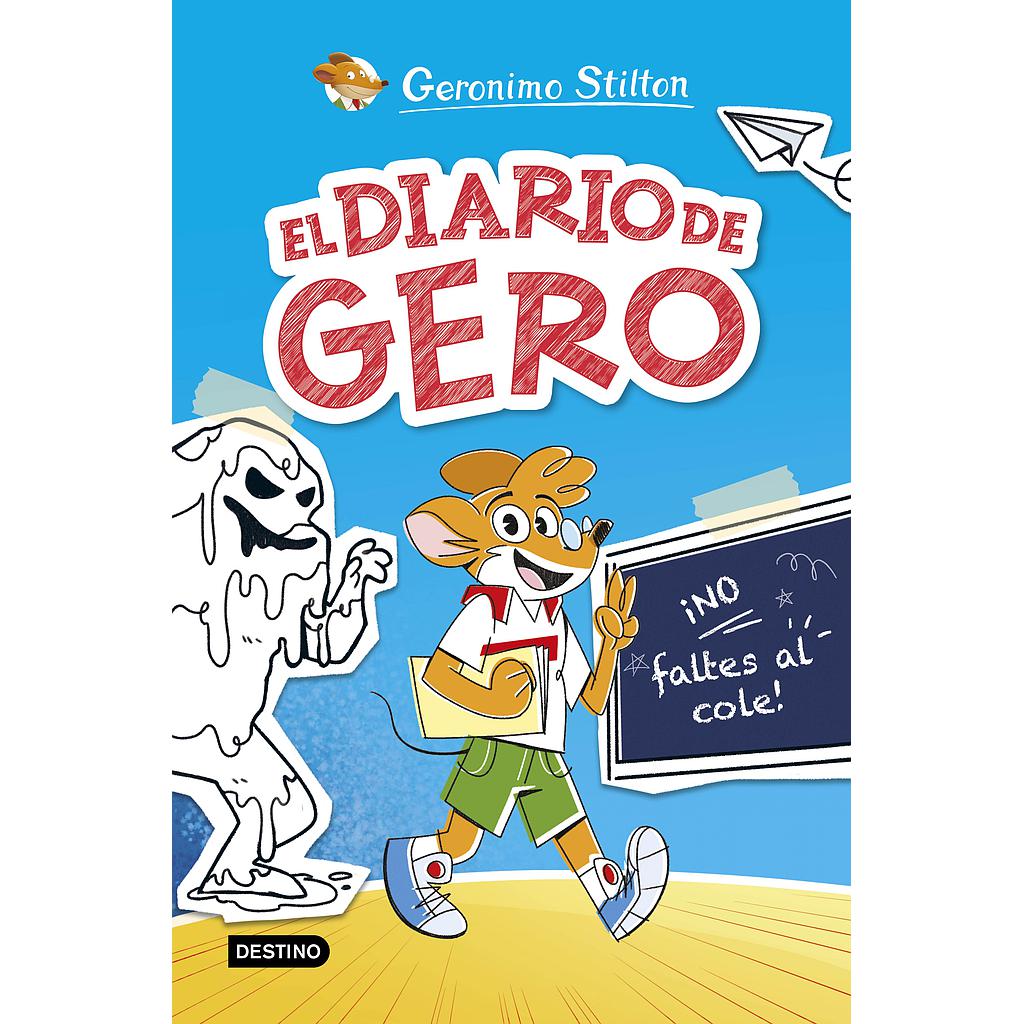 El diario de Gero 1. ¡No faltes al cole!