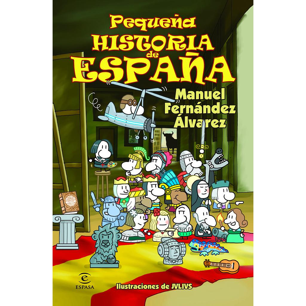 PEQUEÑA HISTORIA DE ESPAÑA