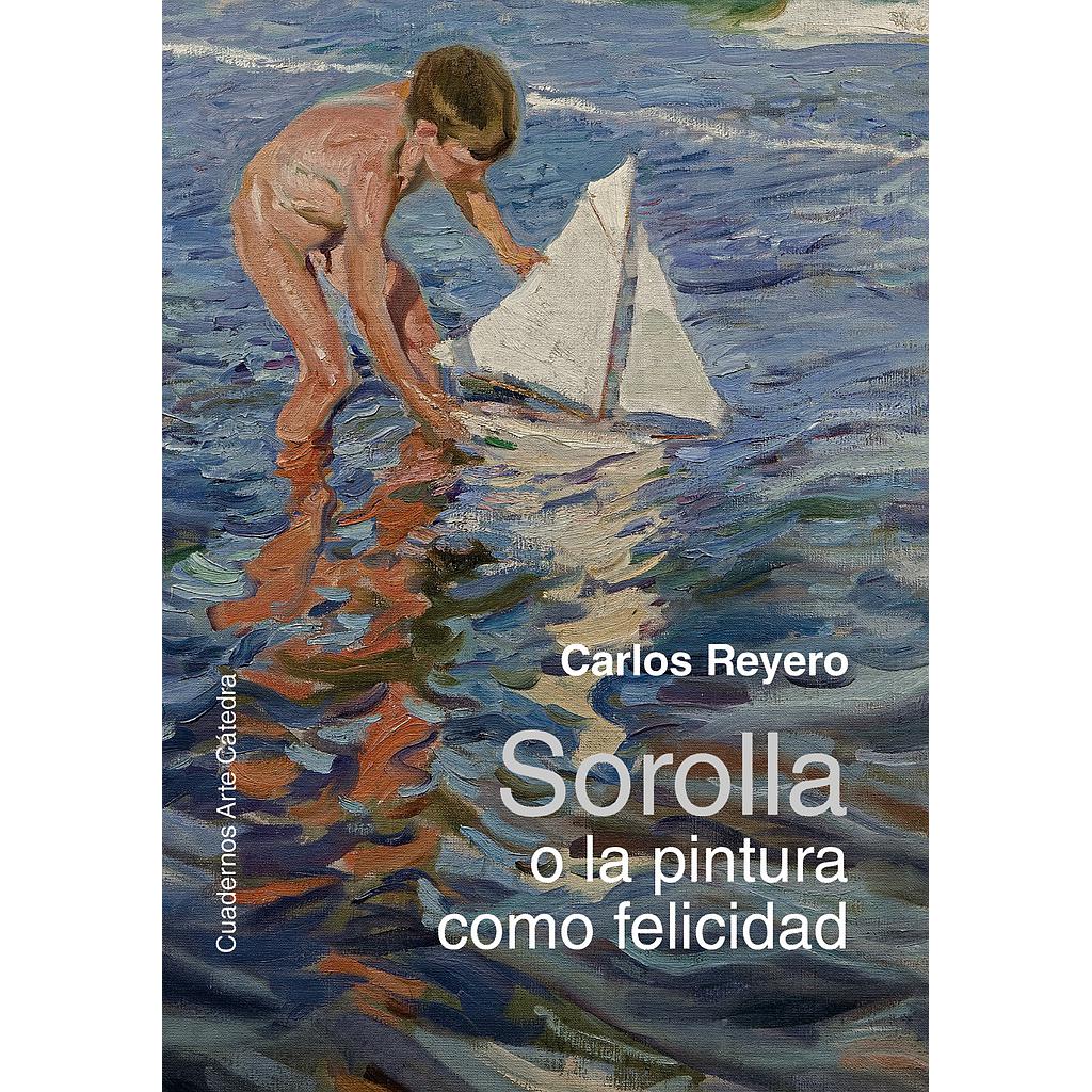 Sorolla o la pintura como felicidad