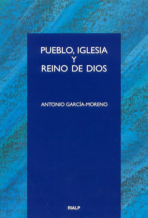 Pueblo, Iglesia y Reino de Dios