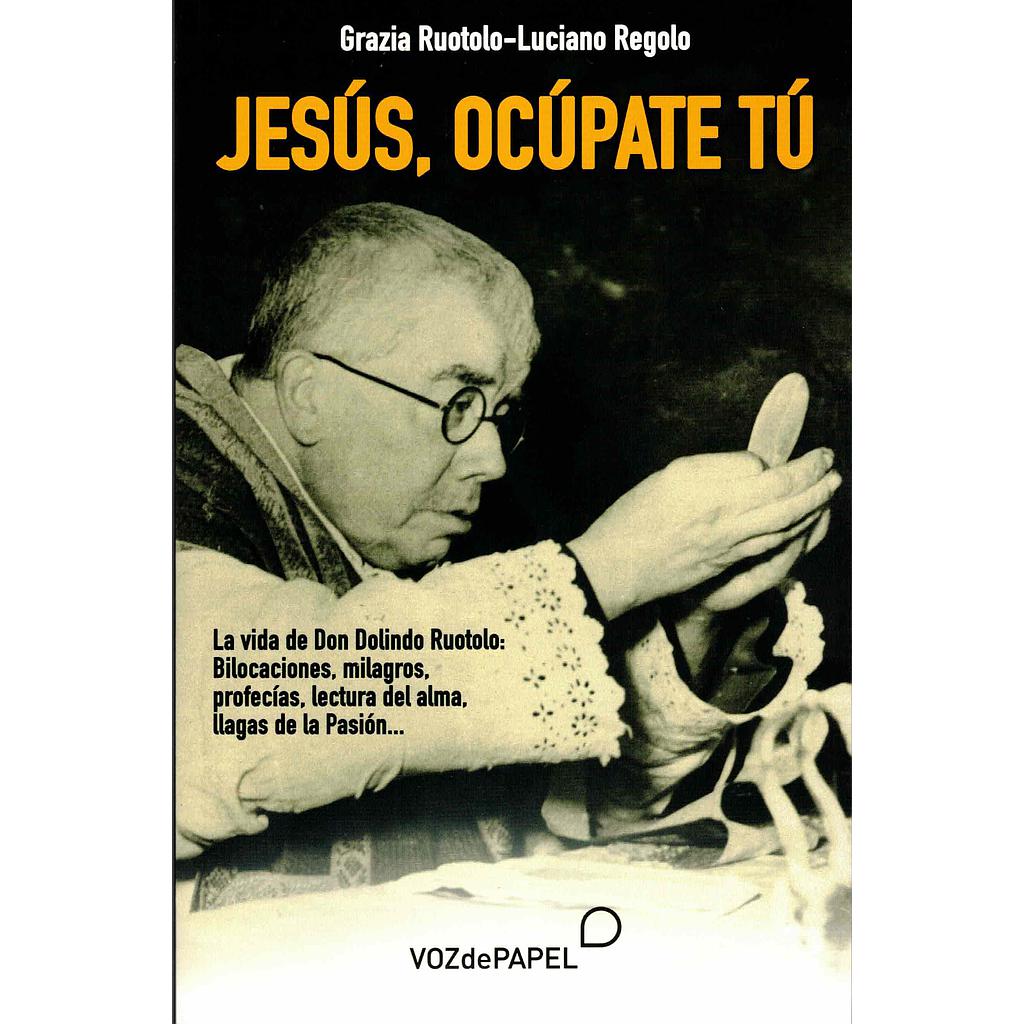 Jesús, ocúpate tú