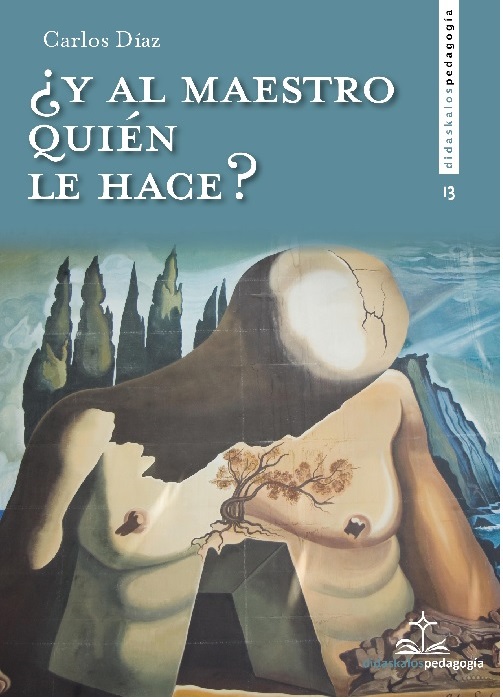 ¿Y al Maestro quién le hace?