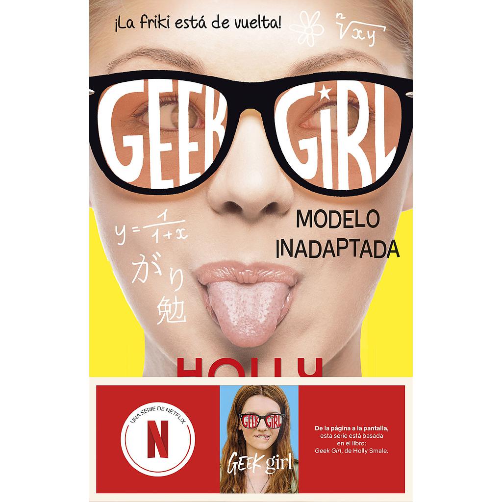 Geek Girl 2. Modelo inadaptada