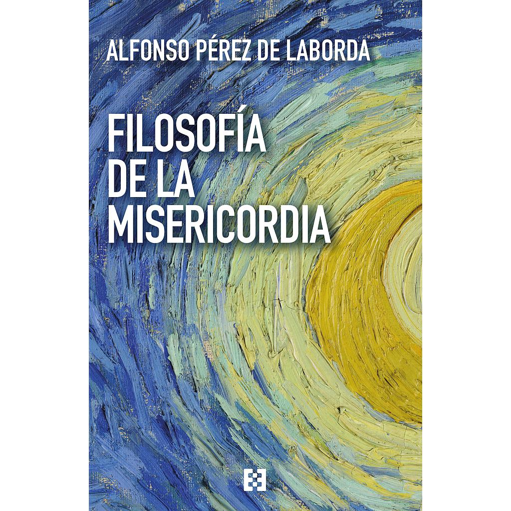 FILOSOFÍA DE LA MISERICORDIA