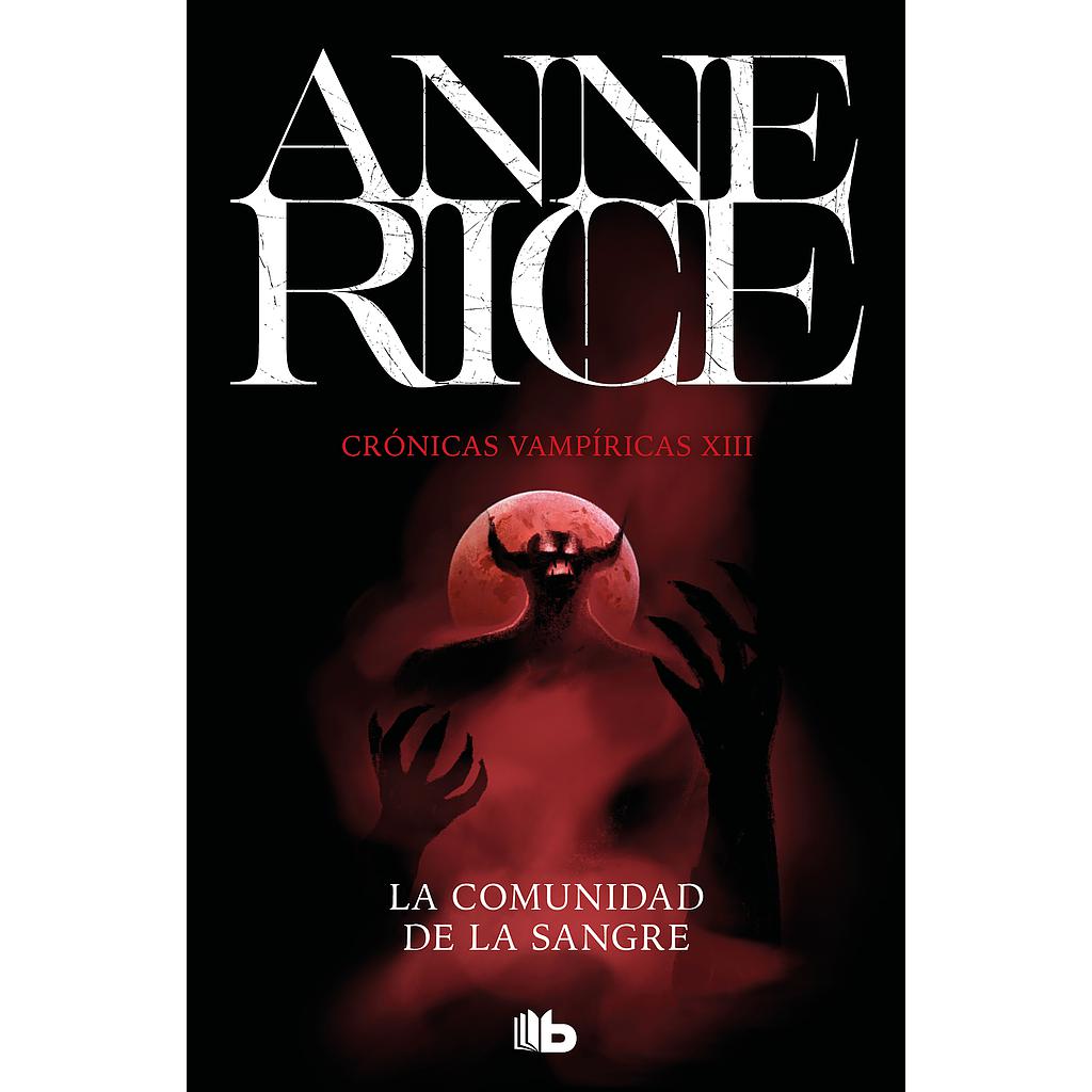 La comunidad de la sangre (Crónicas Vampíricas 13)