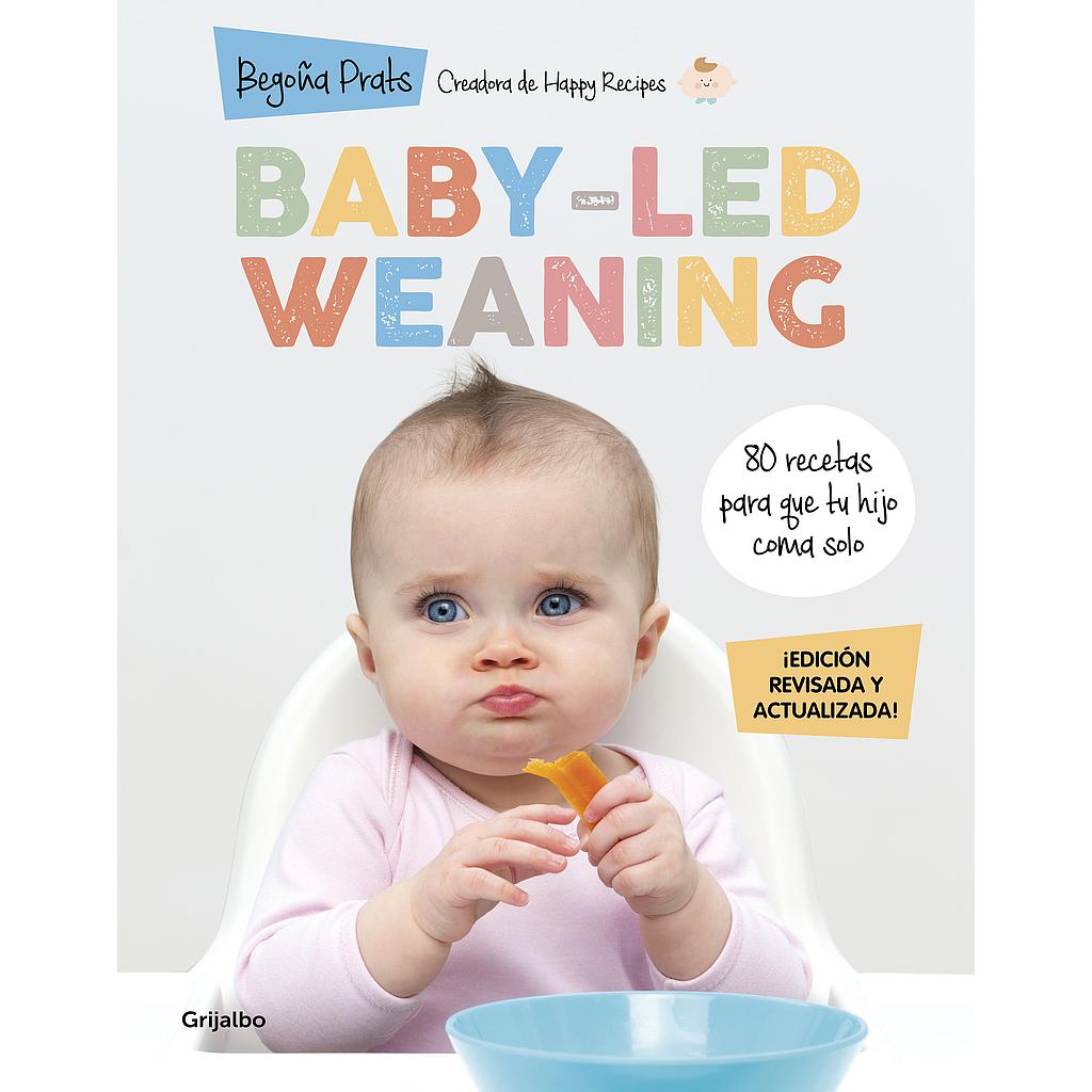 Baby-led weaning (edición revisada y actualizada)