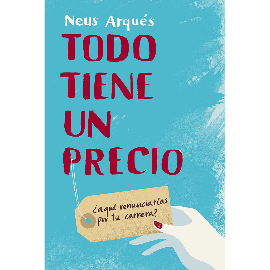 Todo tiene un precio