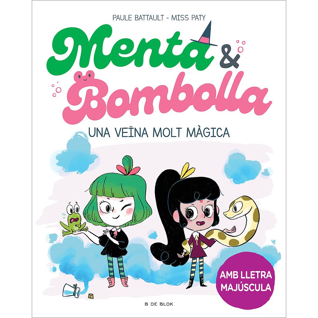 Menta i Bombolla 2 - Una veïna molt màgica