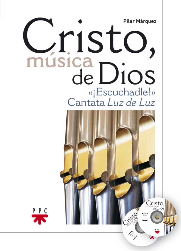 Cristo, Música de Dios. ¡Escuchadle!