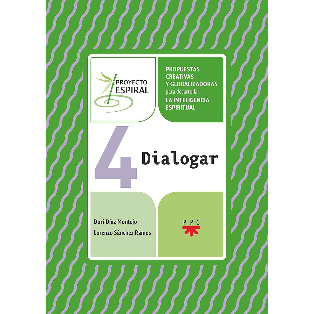 Proyecto Espiral 4. Dialogar