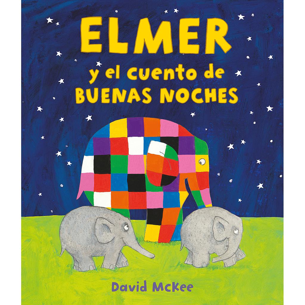 Elmer. Un cuento - Elmer y el cuento de buenas noches