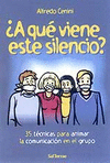 A qué viene este silencio?