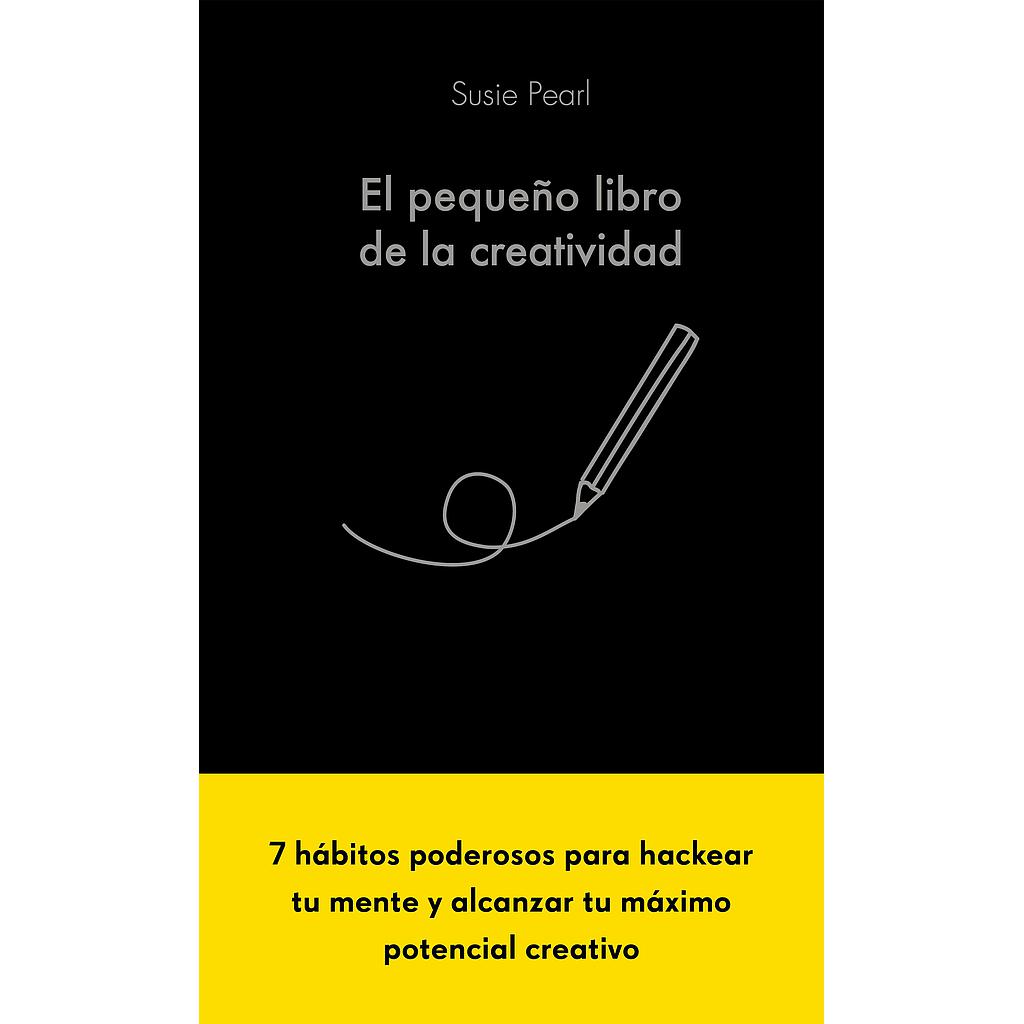 El pequeño libro de la creatividad