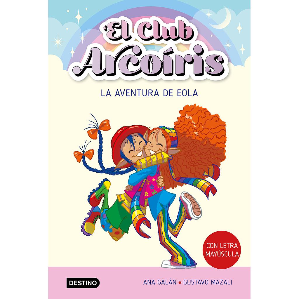 El club Arcoíris 2. La aventura de Eola