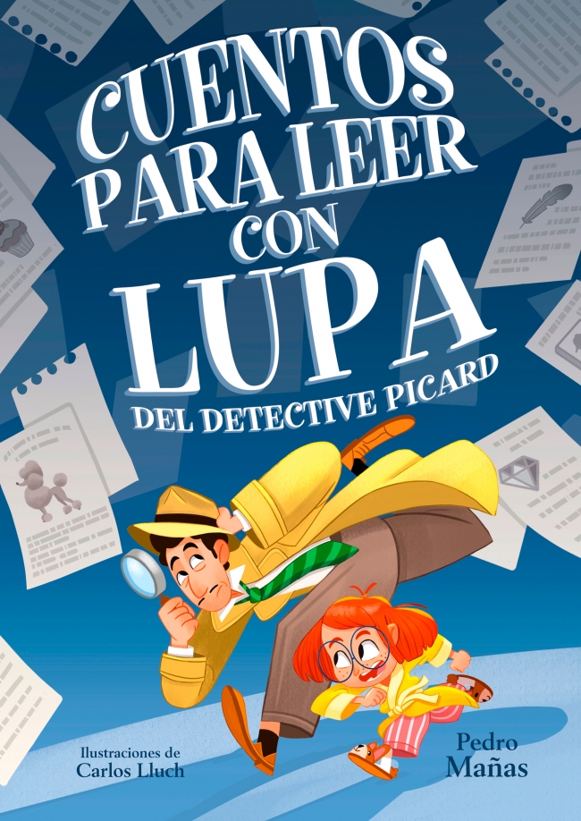 Cuentos para leer con lupa del detective Picard - Cuentos para leer con lupa del detective Picard