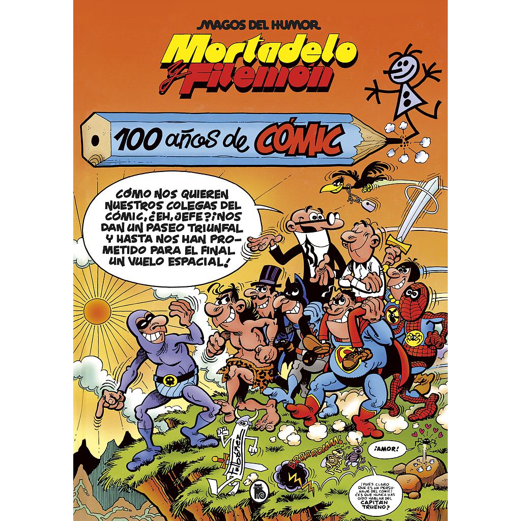 Mortadelo y Filemón. 100 años de cómic (Magos del Humor 67)