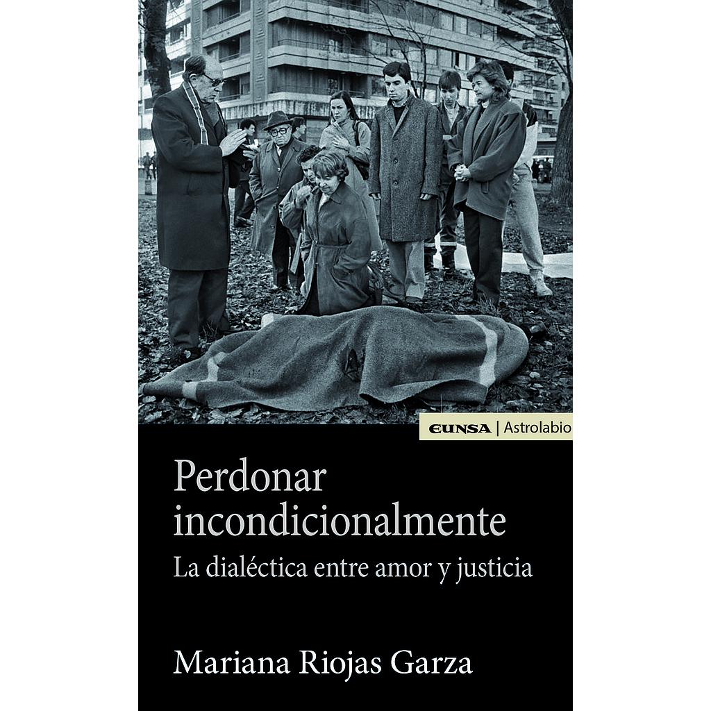 Perdonar incondicionalmente