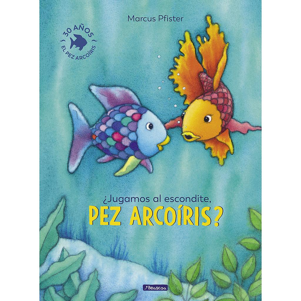 ¿Jugamos al escondite, pez Arcoíris? (El pez Arcoíris)