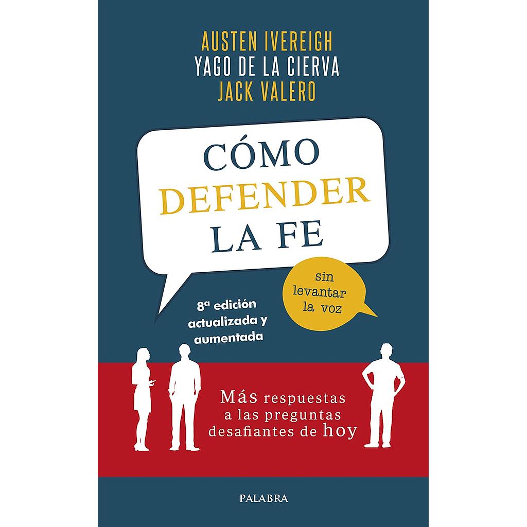 Cómo defender la fe sin levantar la voz