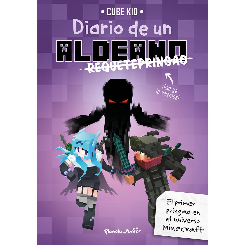 Minecraft. Diario de un aldeano requetepringao