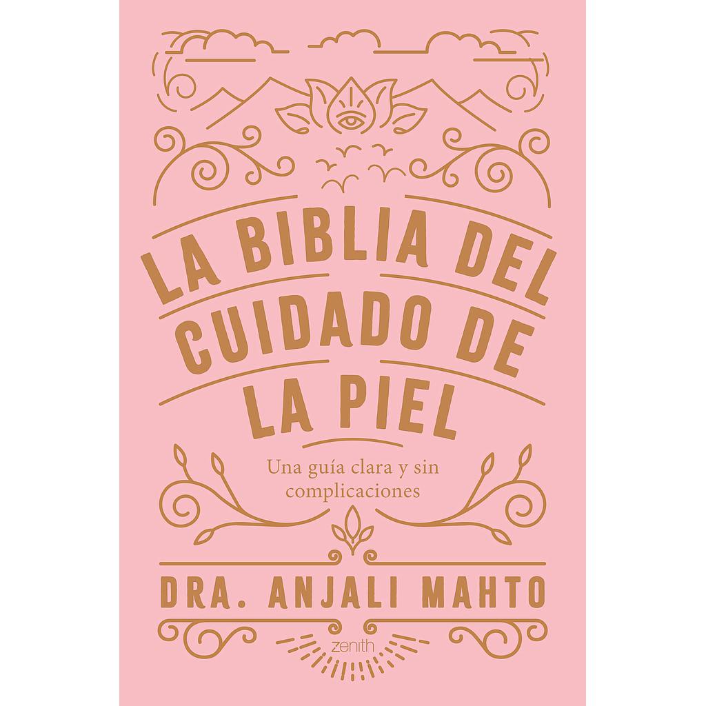 La biblia del cuidado de la piel