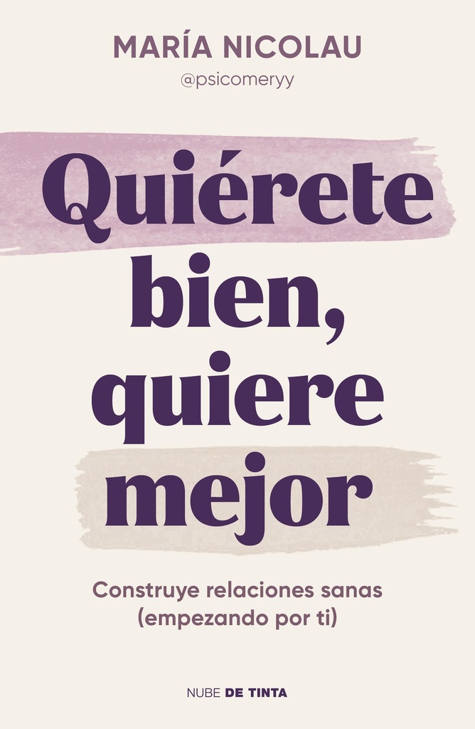 Quiérete bien, quiere mejor