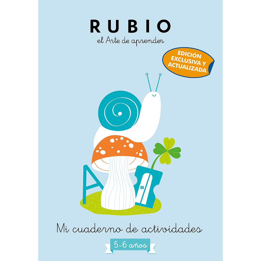 Mi cuaderno de actividades: 5 - 6 años (edición exclusiva) (Rubio. El arte de aprender)