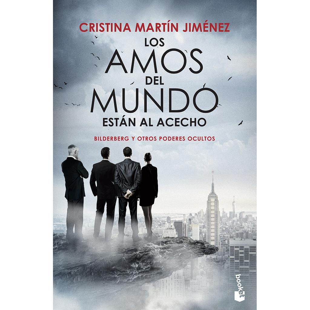 Los amos del mundo están al acecho