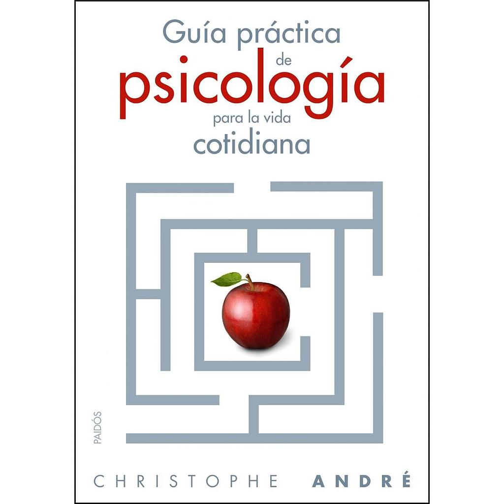 Guía práctica de la psicología cotidiana