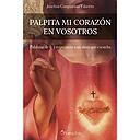 Palpita mi corazón en vosotros