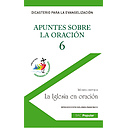 Apuntes sobre la oración - 6