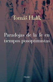 Paradojas de la fe en tiempos posoptimistas