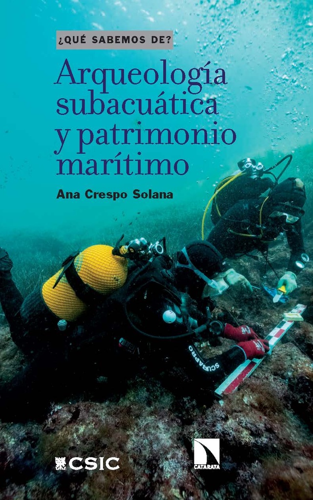 Arqueología subacuática y patrimonio marítimo