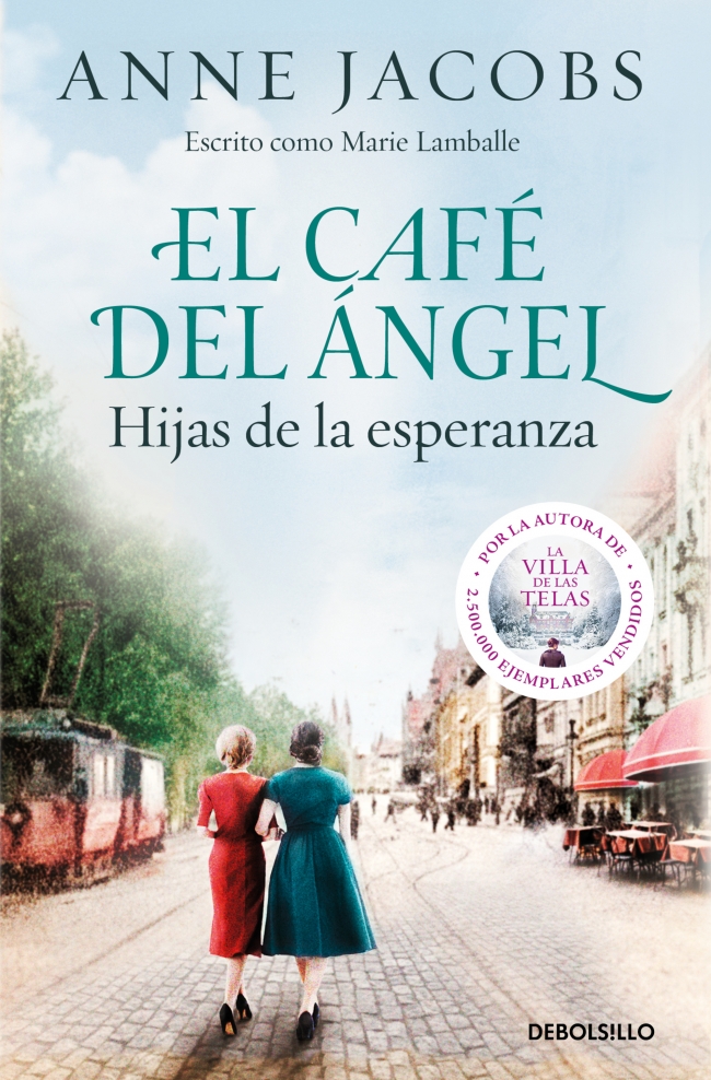 El Café del Ángel. Hijas de la esperanza (Café del Ángel 3)