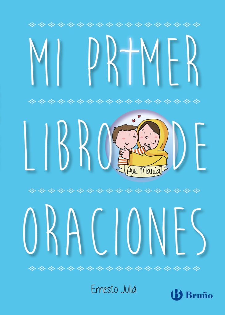 Mi primer libro de oraciones. Edición actualizada