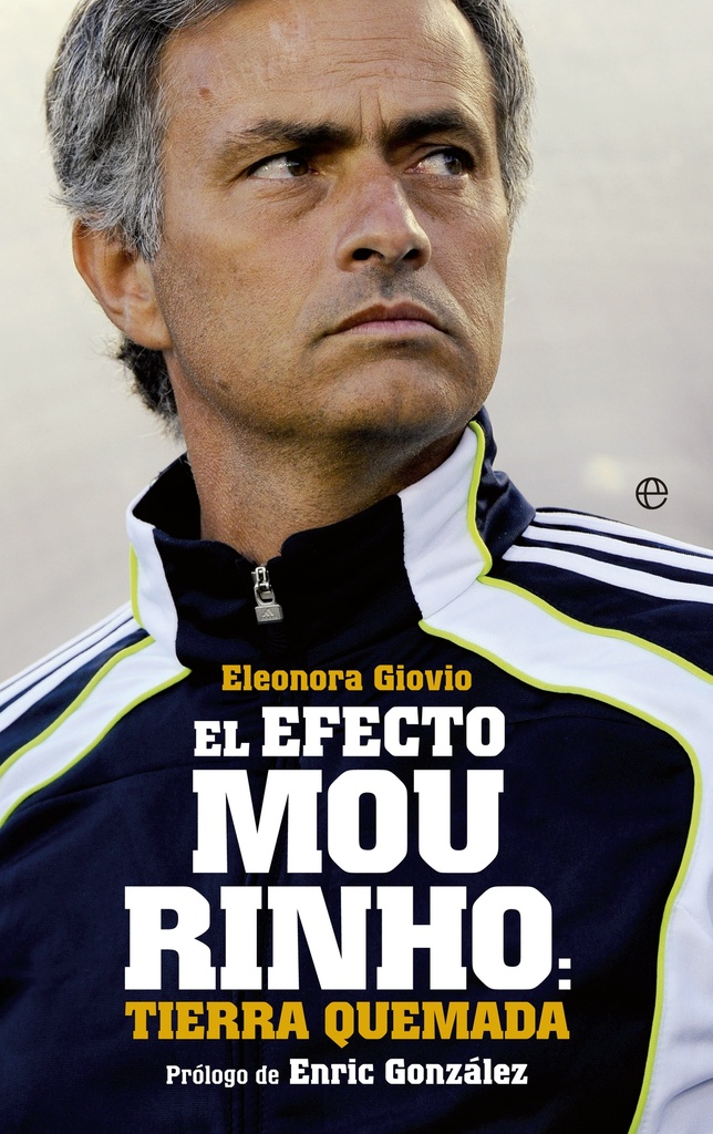 El Efecto Mourinho:tierra quemada