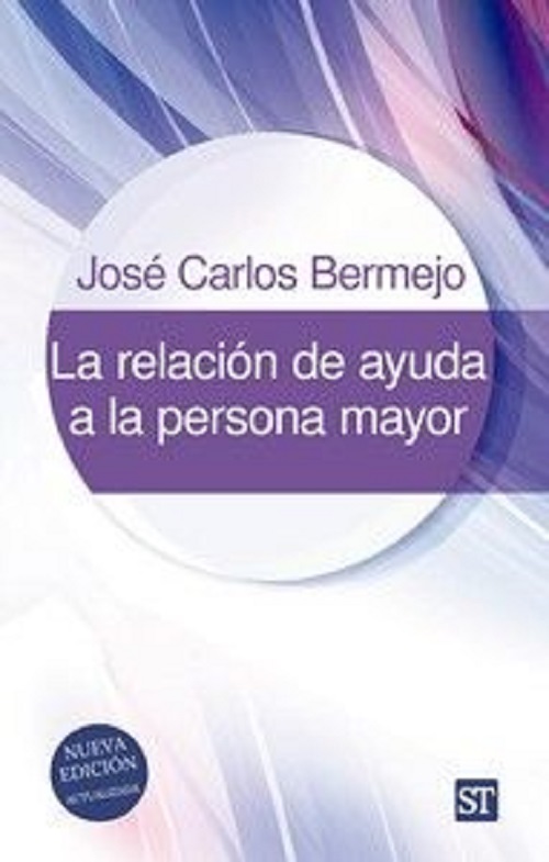 La relación de ayuda a la persona mayor