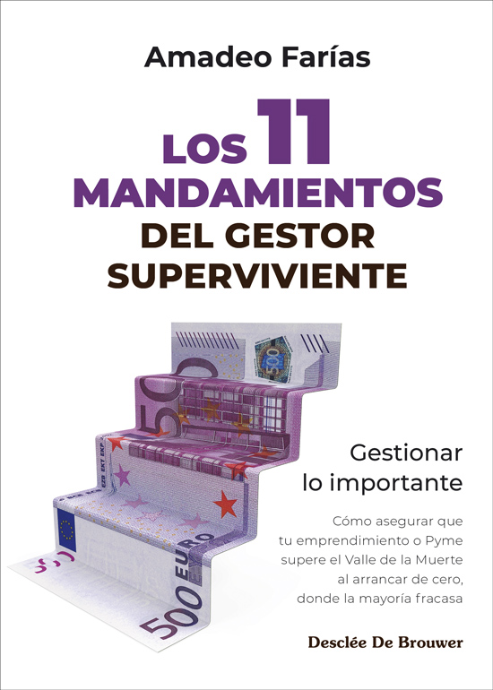 Los 11 mandamientos del gestor superviviente. Gestionar lo importante