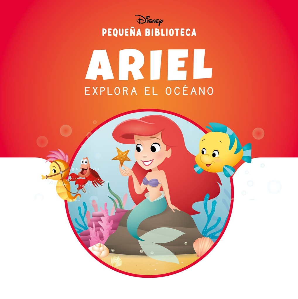 Pequeña Biblioteca Disney. Ariel explora el océano