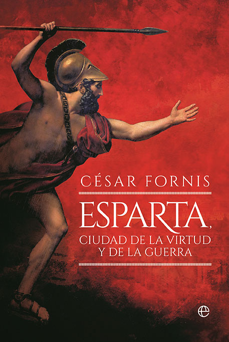 Esparta, ciudad de la virtud y de la guerra