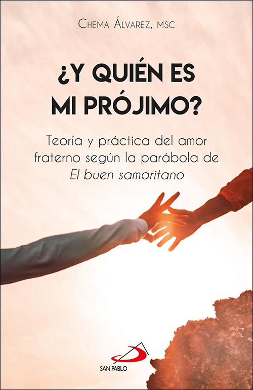 ¿Y quién es mi prójimo?