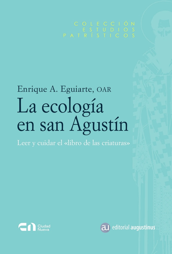 La ecología en san Agustín