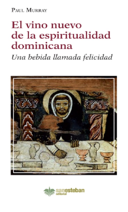 El vino nuevo de la espiritualidad dominicana