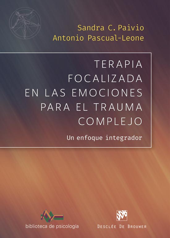 Terapia focalizada en las emociones para el trauma complejo. Un enfoque integrador