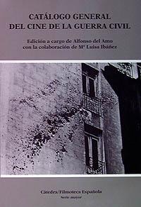 Catálogo general del cine de la Guerra Civil