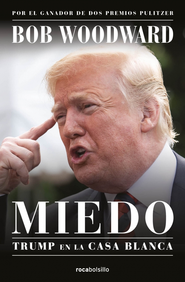 Miedo. Trump en la Casa Blanca
