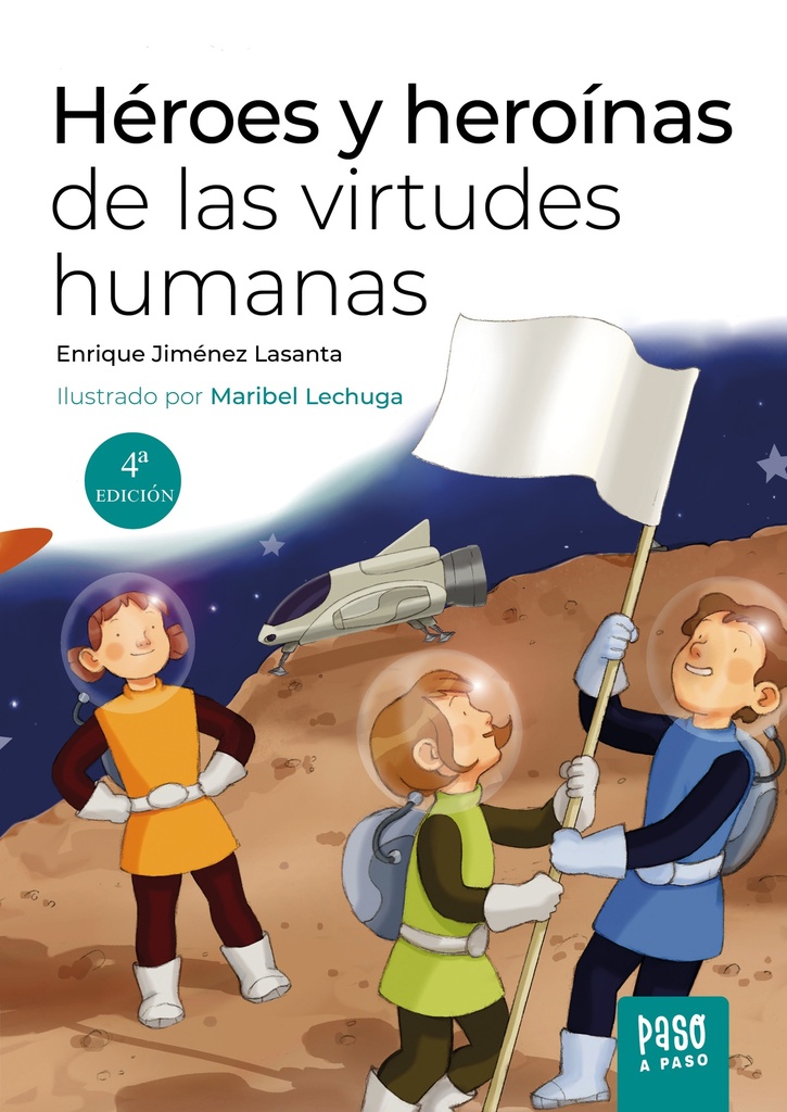 Héroes y heroínas de las virtudes humanas