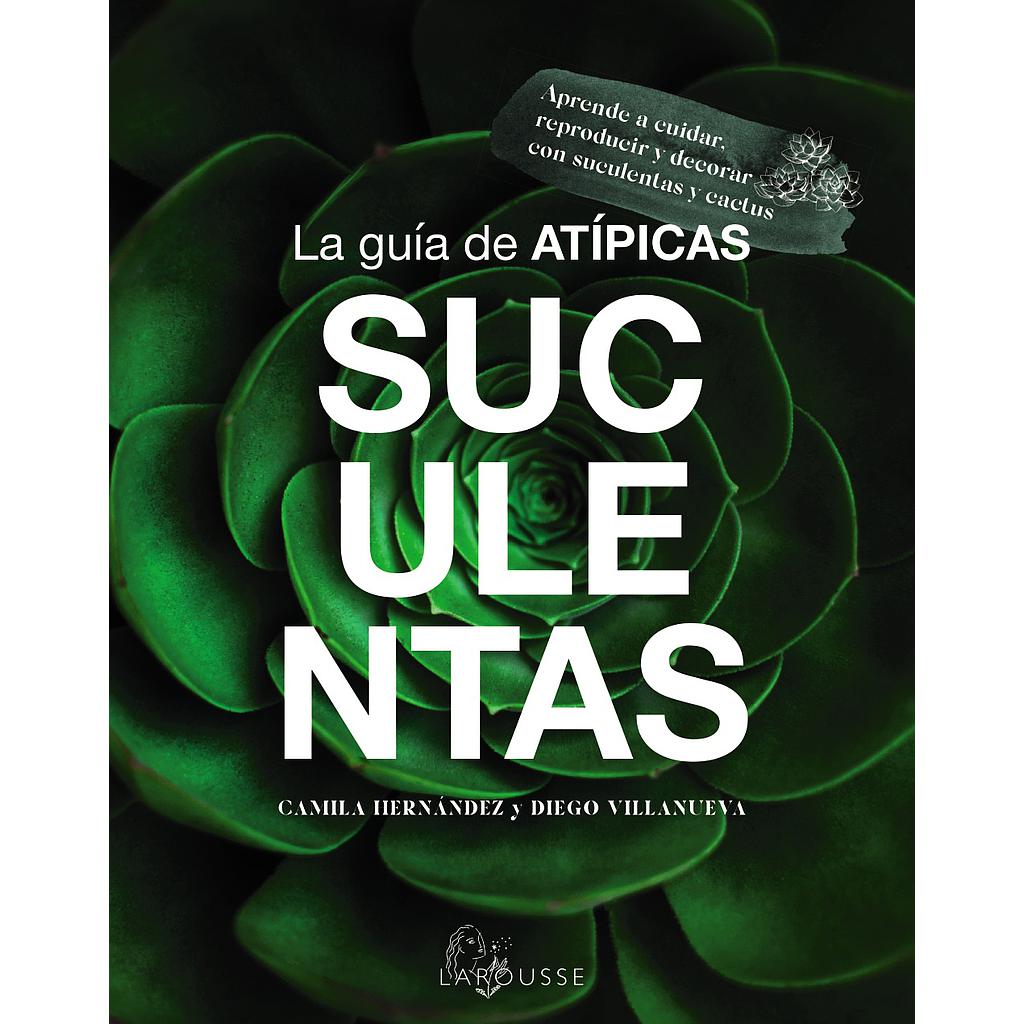 La guía de Atípicas Suculentas