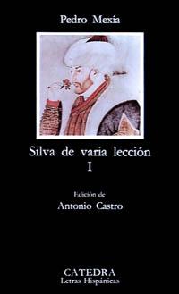 Silva de varia lección, I